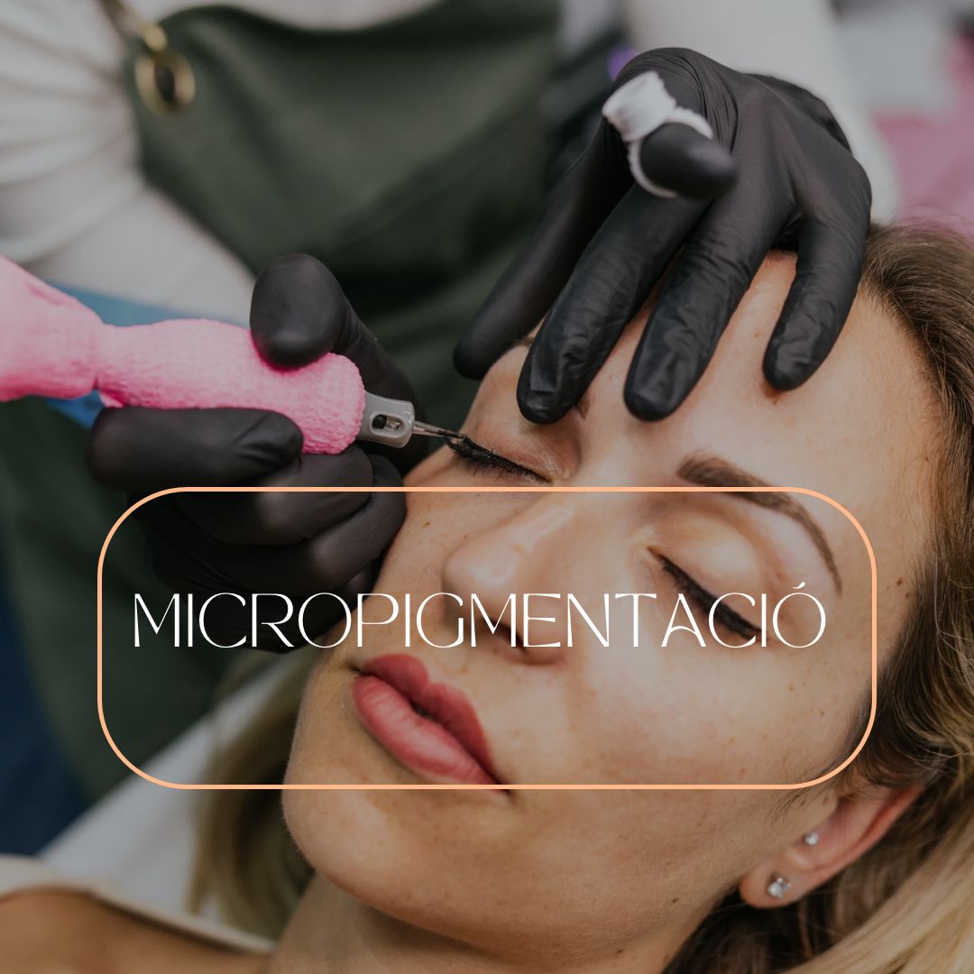 Micropigmentació Celles, Eyerliner, Llavis